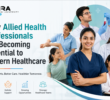 Why Allied Health Professionals Are Becoming Essential to Modern Healthcare